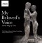 My Beloved's Voice - Sacred Songs of Love -  Choir Of Jesus College, Cambridge - M. Williams
